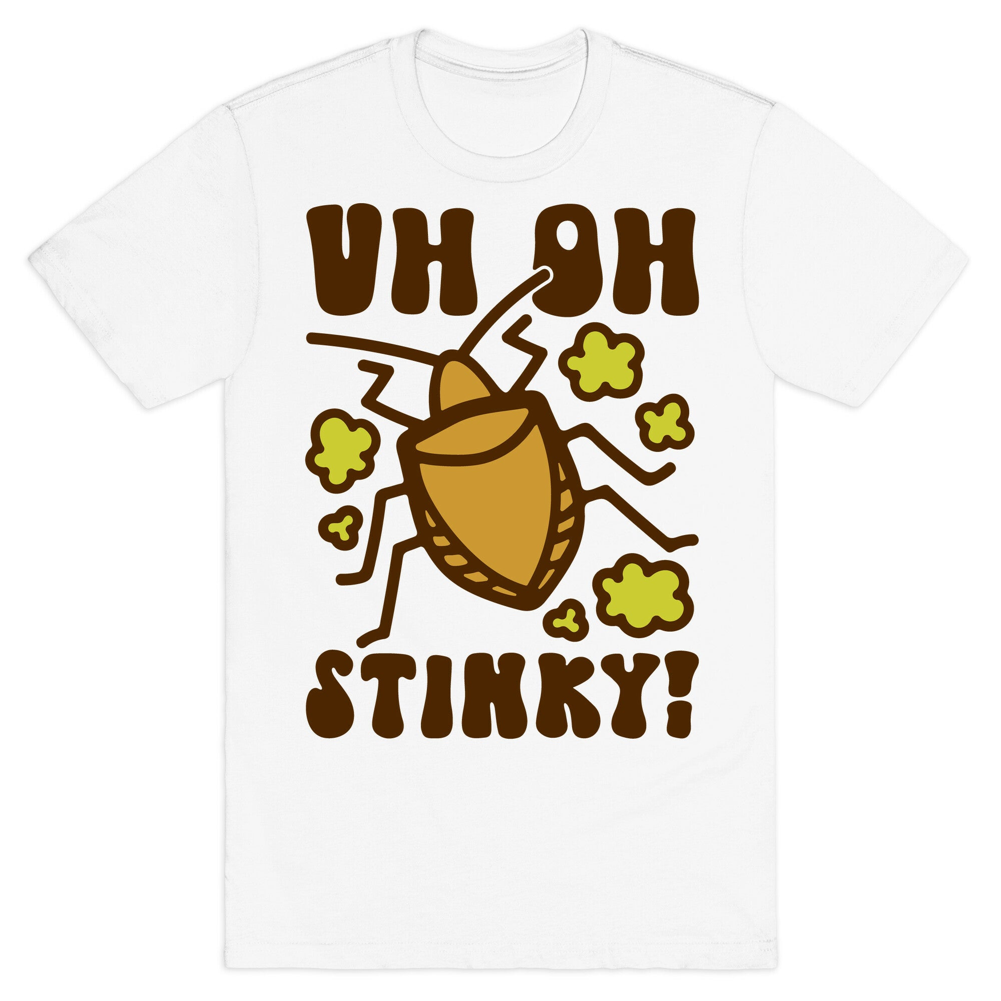 Uh Oh Stinky Stink Bug T-Shirt